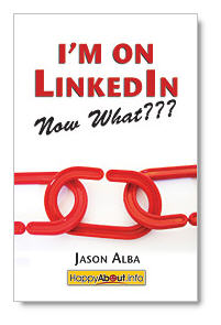 I'm on LinkedIn - Now What???